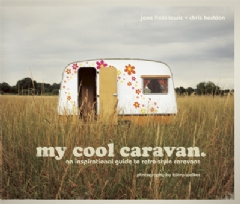 My Cool Caravan by Jane Field-Lewis and Chris Haddon