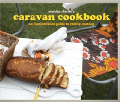 Caravan Cookbook by Monica Rivron